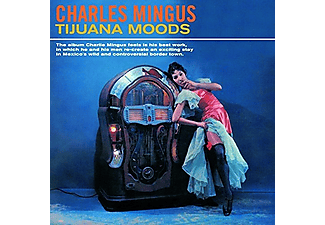 Charles Mingus - Tijuana Moods (Bonus Track) (CD)