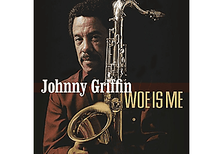 Johnny Griffin - Woe Is Me (CD)