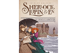 Irene Adler - Sherlock, Lupin és én 11.: Az ármány kikötője