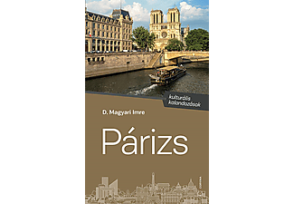 D. Magyari Imre - Párizs: kulturális kalandozások