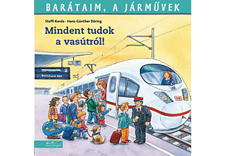 Steffi Korda - Mindent tudok a vasútról! - Barátaim, a járművek