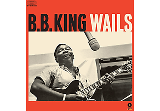 B. B. King - Wails (High Quality) (Bonus Track) (Vinyl LP (nagylemez))