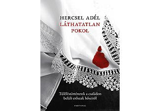 Hercsel Adél - Láthatatlan pokol