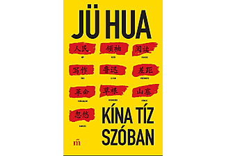 Jü Hua - Kína tíz szóban