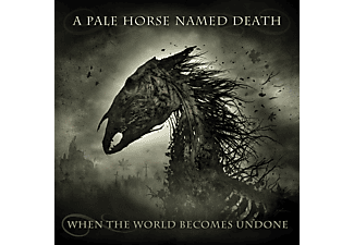 A Pale Horse Named Death - When The World Becomes Undone (Digipak) (CD)