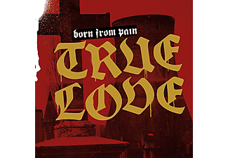 Born From Pain - True Love (CD)