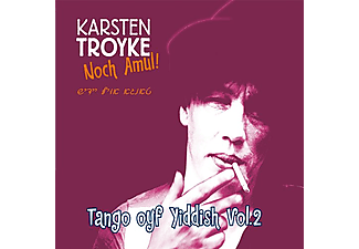Karsten Troyke - Noch Amul! Tango Oyf Yiddish Vol.2 (CD)