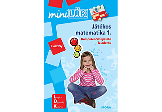 Játékos matematika 1. - Kompetenciafejlesztő feladatok - 1. osztály - MiniLÜK