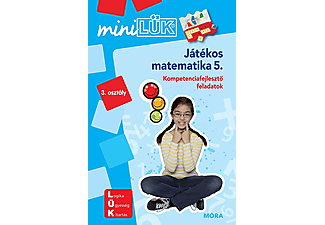 Játékos matematika 5. -  Kompetenciafejlesztő feladatok - 3. osztály - MiniLÜK
