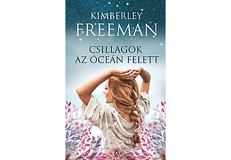 Kimberley Freeman - Csillagok az óceán felett