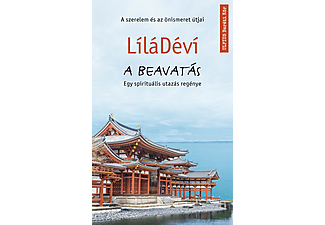 LíláDéví - A beavatás - Egy spirituális utazás regénye