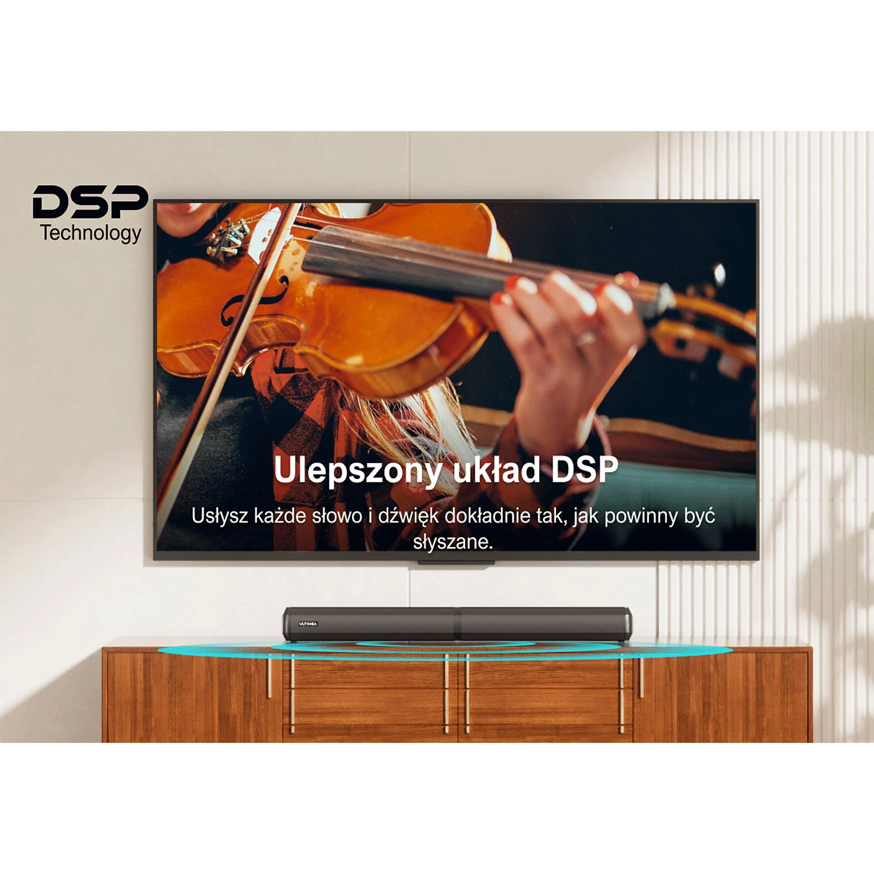Telewizor wyświetla występ skrzypcowy. Poniżej znajduje się soundbar. Tekst brzmi 'Technologia DSP' i 'Ulepszony system DSP'.