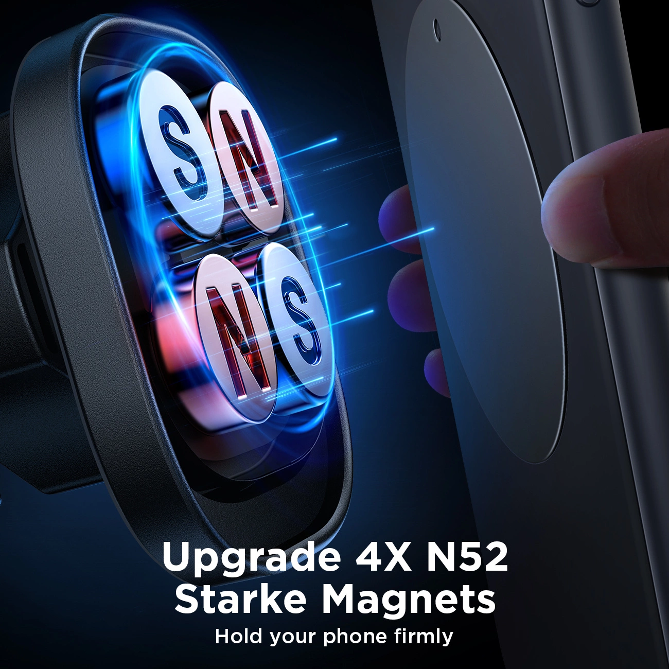 Zbliżenie uchwytu na telefon z magnesami oznaczonymi SN i NS. Ręka trzyma telefon blisko uchwytu. Tekst: Upgrade 4X N52 Stark magnets.