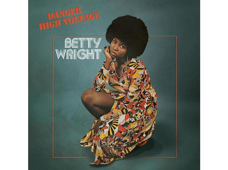 Betty Wright - Danger High Voltage - (Vinyl)
