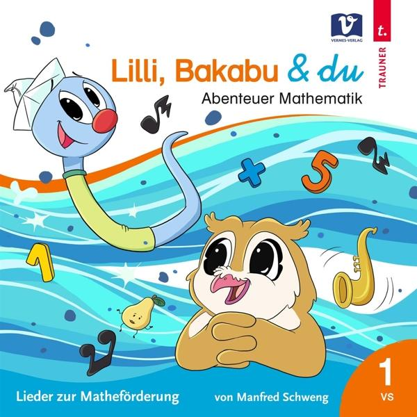 Buchcover: Lilli, Bakabu & du, Zeichentrickfiguren, blauer Wurm, braune Eule, Noten und Mathe-Symbole.