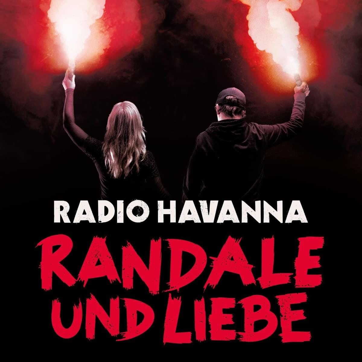 Radio Havana - Randale And Liebe  - (CD)