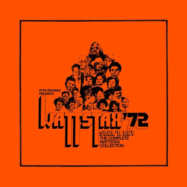 Pochette d'album avec plusieurs visages en pyramide sur fond orange, titre 'Wattstax 72'.