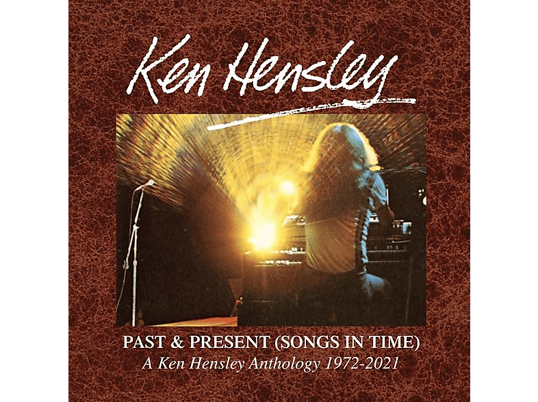 Ken Hensley Ken Hensley Past And Present (Songs In Time) 19722021