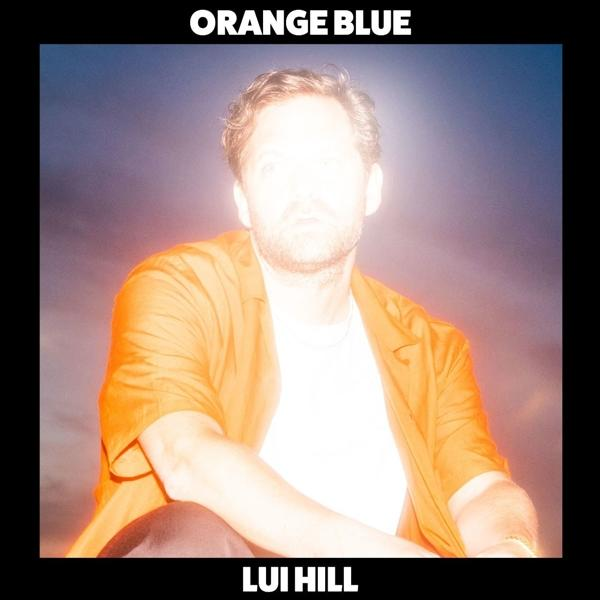 - Hill Blue (Orange Lui (Vinyl) - Orange Vinyl)