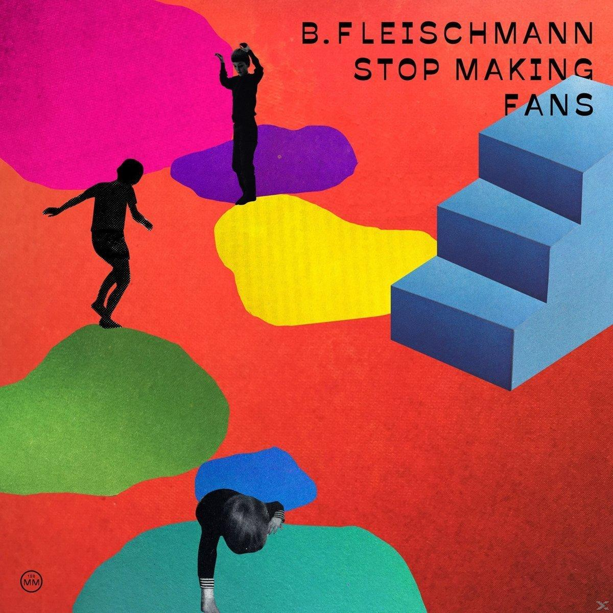 B. Fleischmann - Stop Making Fans  - (CD)