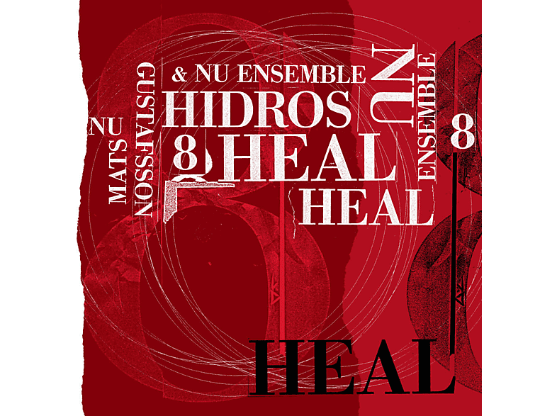 Mats Gustafsson & Nu Ensemble - Hidros 8-Heal - (CD)