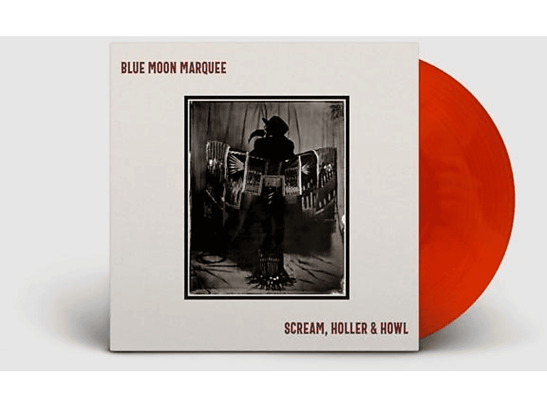 Blue Moon Marquee - HOWL SCREAM, HOLLER - And (Vinyl)