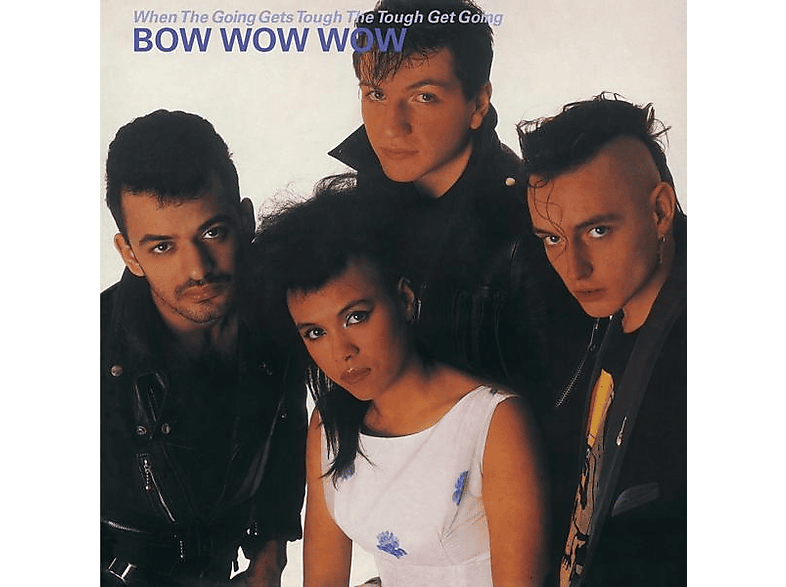 Bow Wow Wow Bow Wow Wow When The Going Gets Toughthe Tough Get Going Vinyl Sonstige