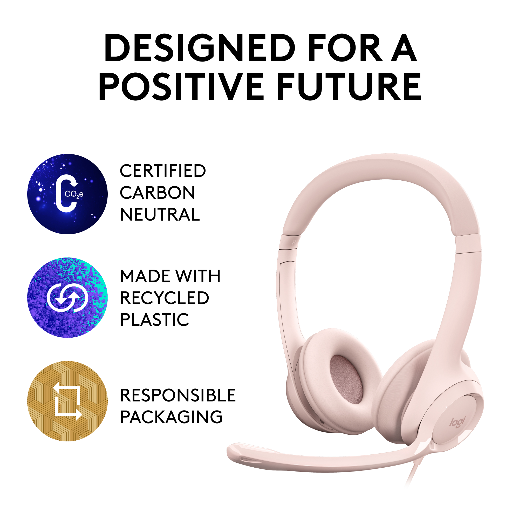 Cuffie rosa con testo: Progettate per un futuro positivo: plastica riciclata, carbon neutral e responsabile.