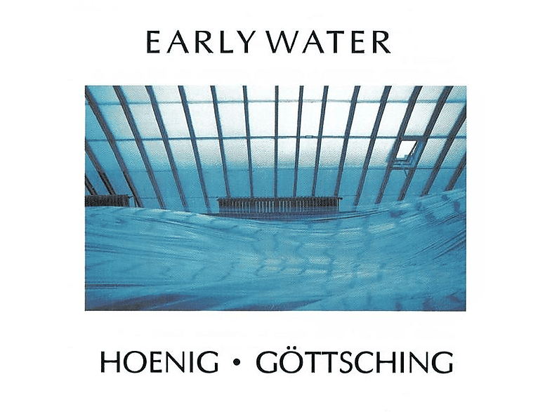 Early Water Gottsching - - Hoenig (Vinyl) Manuel & Michael