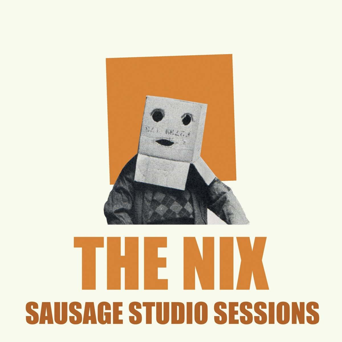 The Nix - Sausage Studio Sessions  - (Vinyl)