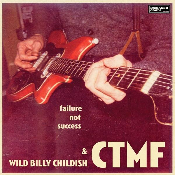 Wild Billy & Ctmf Childish - Success Failure Not - (Vinyl)