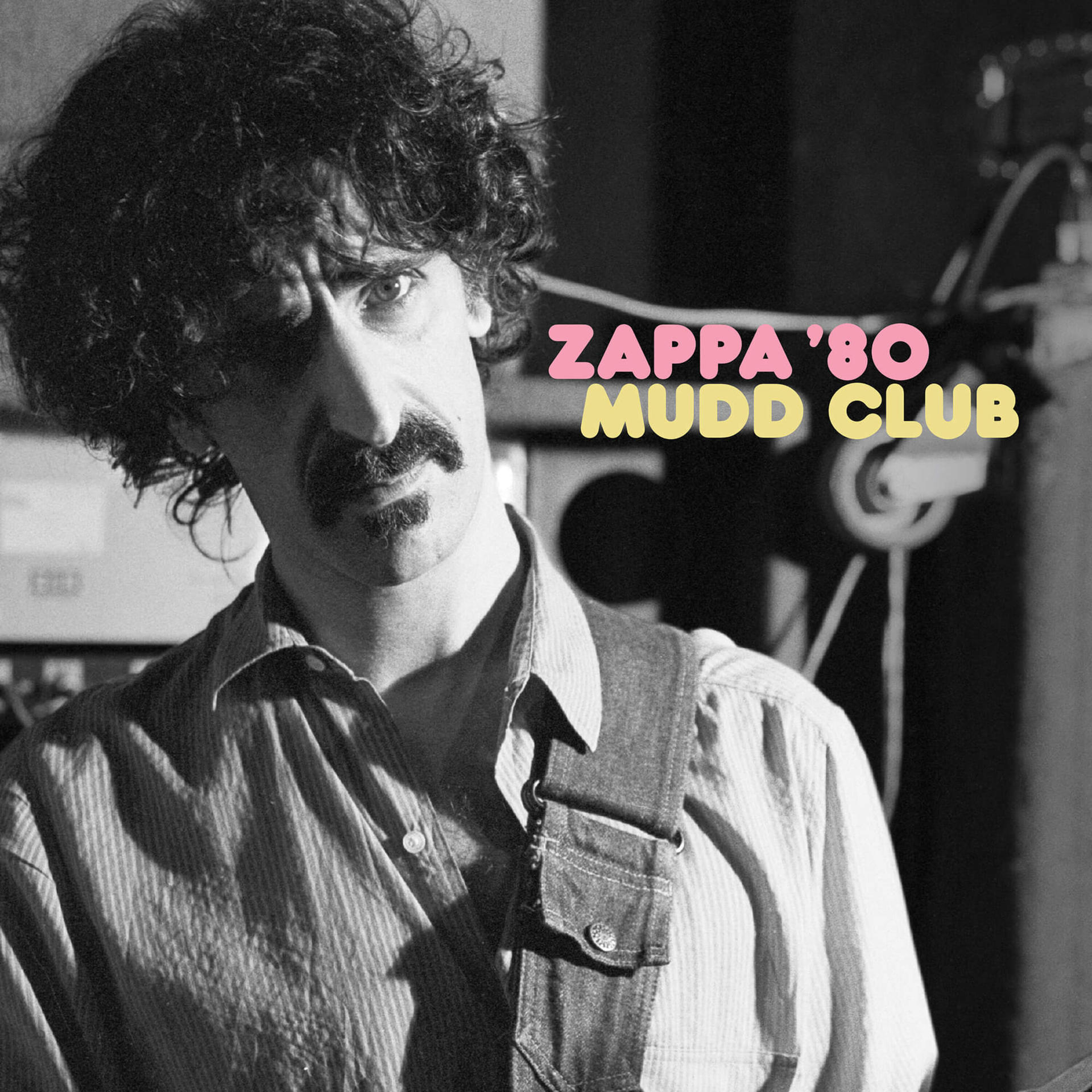 Albumcover: Zappa '80 MUDD CLUB, mit einem Schwarz-Weiß-Foto von Frank Zappa.