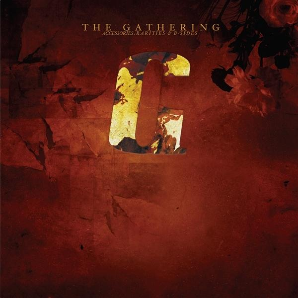 The Gathering - B-SIDES - - ACCESSORIES RARITIES AND (Vinyl)