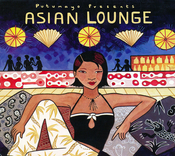Putumayo Presents - Asian Lounge (CD)