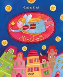 Gazdag Erzsi - Mesebolt