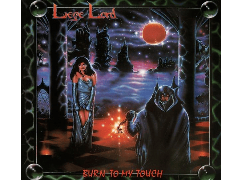 liege-lord-liege-lord-burn-to-my-touch-35th-anniversary-ri-cd