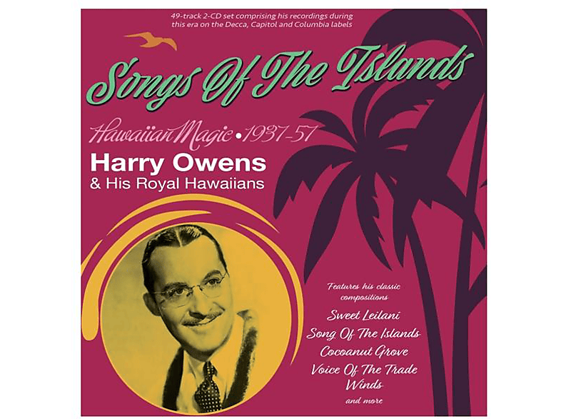 Harry & His Royal Hawaiians Owens - SONGS OF THE ISLANDS - HAWAIIAN MAGIC 1937-57 - (CD)