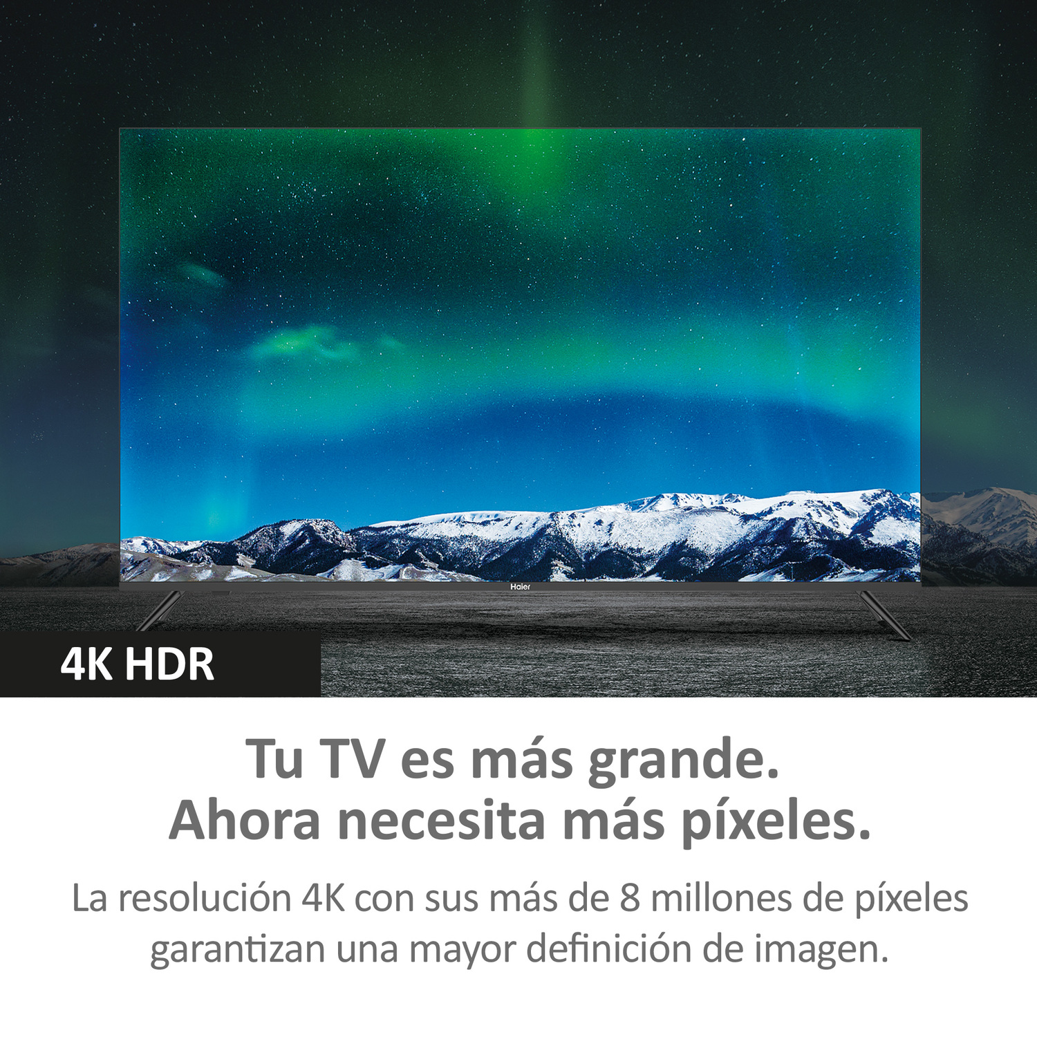 Un televisor muestra un paisaje con auroras boreales. La pantalla muestra 4K HDR. Texto: 'Tu TV es más grande...'