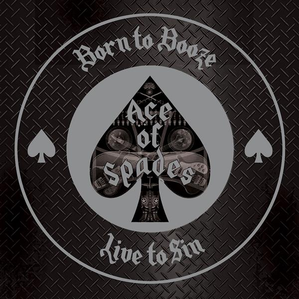 TO TO BORN LIVE Ace (CD) BOOZE, - -A - Of MOTORHEAD TRIBUTE Spades TO SIN
