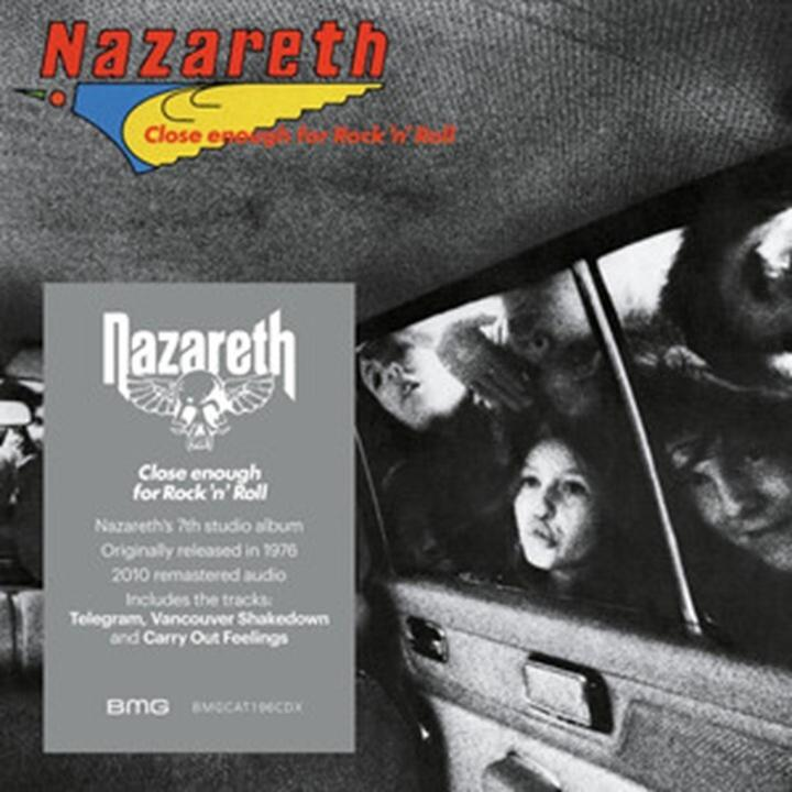 Album borító. A 'Nazareth' zenekar neve és a 'Close Enough for Rock 'n' Roll' album címe, autóablakkal.