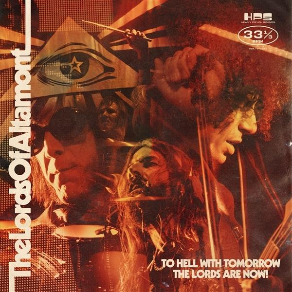 With - The Hell (Vinyl) Of The Now To Lords Altamont - Lords Tomorrow Are