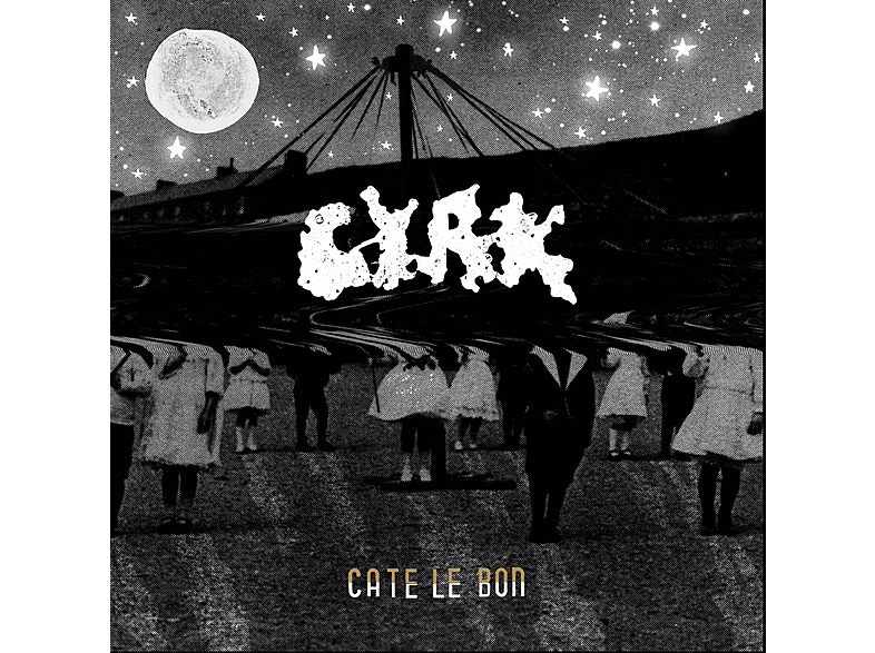 Cate Le Bon - Cyrk  - (CD)