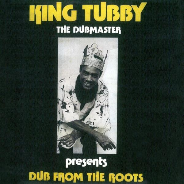 DUB FROM Tubby - (Vinyl) - King THE ROOTS