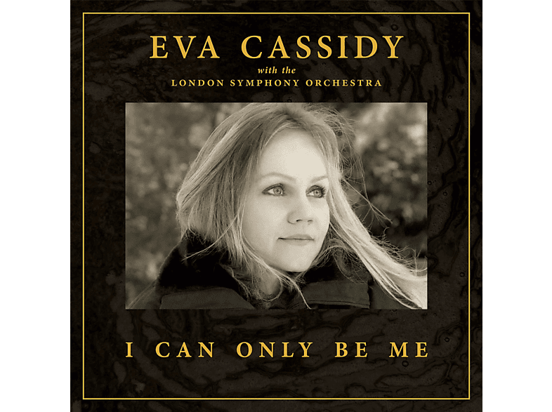 Eva Cassidy With The London Symphony Orchestra | I Can Only Be Me (Ltd ...