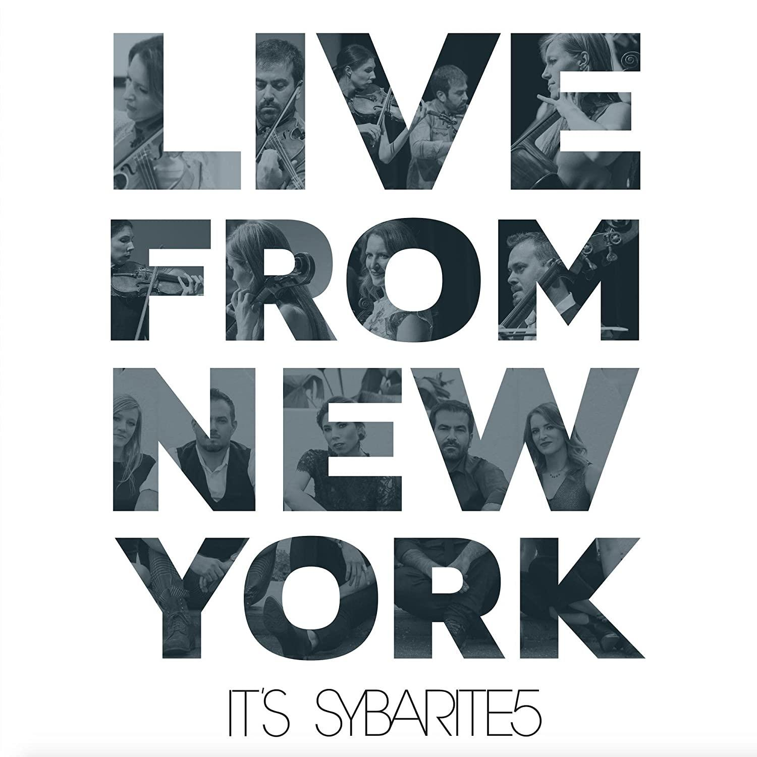 New Live - Sybarite5 York, From (CD) Sybarite5 It\'s -