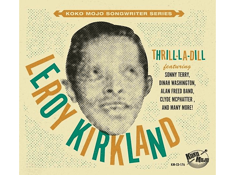 Leroy Kirkland – Leroy Kirkland-Thrill-La-Dill – (CD)