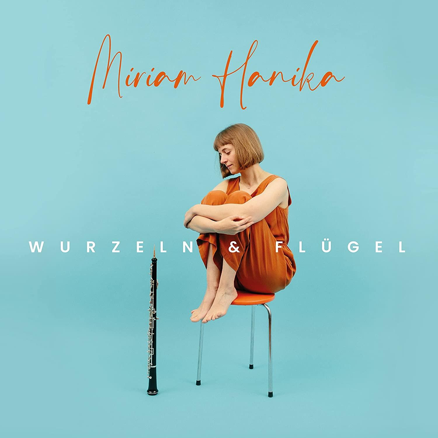 Miriam Hanika - Wurzeln Flügel - And (CD)