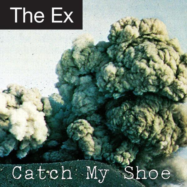 The Ex - CATCH MY SHOE  - (Vinyl)