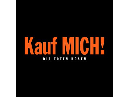 Die Toten Hosen - "Kauf MICH!"1993-2023:Die 30 Jahre-Jubiläumseditio [LP + Bonus-CD]