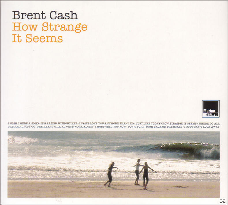 Brent Cash - How Strange It Seems  - (CD)